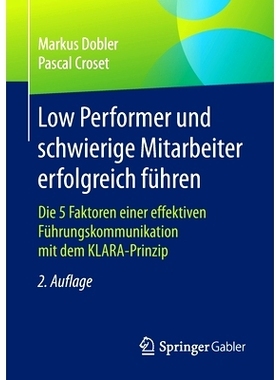 预订 Low Performer und schwierige Mitarbeiter erfolgreich führen: Die 5 Faktoren einer effektiven Führungskommunikatio