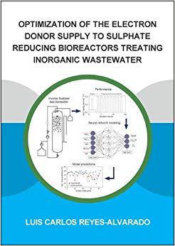 【预售】Optimization of the Electron Donor Supply to Sulphate Reducing Bioreactors Treating Inorganic Wastewater