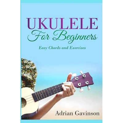 预订 Ukulele for Beginners: Easy Chords and Exercises: 9781729276600