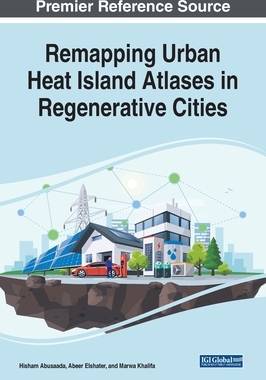 [预订]Remapping Urban Heat Islands Atlases in Regenerative Cities