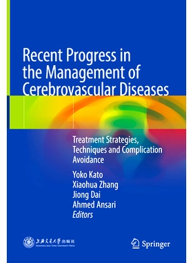 预订 Recent Progress in the Management of Cerebrovascular Diseases: Treatment Strategies, Techniques and Complication Av