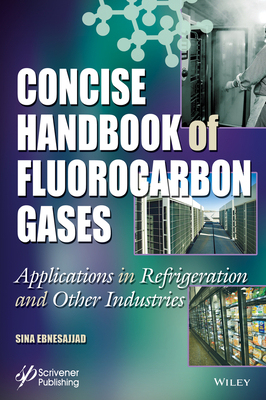 【预订】Concise Handbook Of Fluorocarbon Gases - Applications In Refrigeration And Other Industries 9781119322979