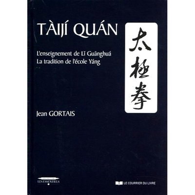 预订 Taiji quan : l’enseignement de Li Guanghua : la tradition de l’école Yang 太极拳：李光华的教学：杨家传统: 978270