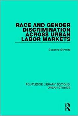 【预售】Race and Gender Discrimination across Urban Labor Markets