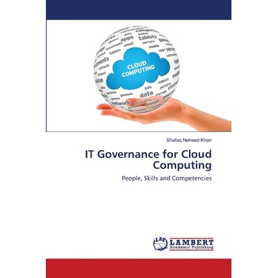 预订 IT Governance for Cloud Computing: People, Skills and Competencies: 9786139858415
