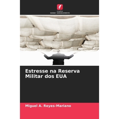预订 Estresse na Reserva Militar dos EUA: 9786209332210