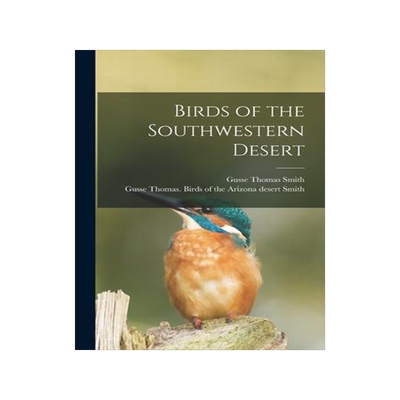 [预订]Birds of the Southwestern Desert 9781014845405