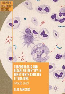 【预订】Tuberculosis and Disabled Identity in Nineteenth Century Literature