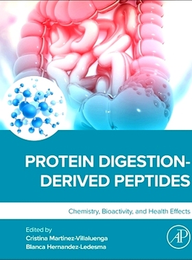 电子书 Protein Digestion-Derived Peptides: Chemistry, Bioactivity, and Health Effects 蛋白质消化衍生肽：化学、生物活性和