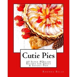 Savory Cutie Pies Delish for Recipes 预订 9781539964070 Sweet Super