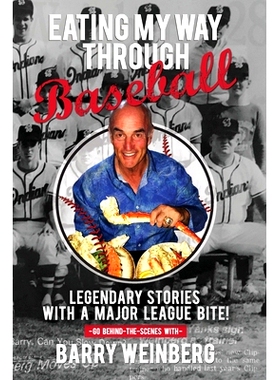 预订 Eating My Way Through Baseball: Legendary Stories with a Major League Bite: 9781662900976