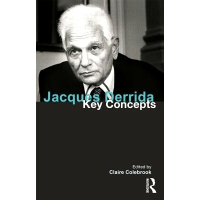 预订 Jacques Derrida: Key Concepts 贾可德里达：关键概念: 9781844655908