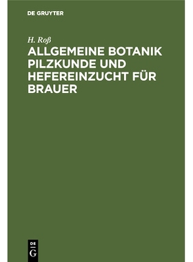 预订 Allgemeine Botanik Pilzkunde und Hefereinzucht für Brauer: 9783486745597