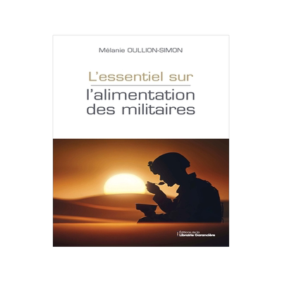 预订 L’essentiel sur l’alimentation des militaires