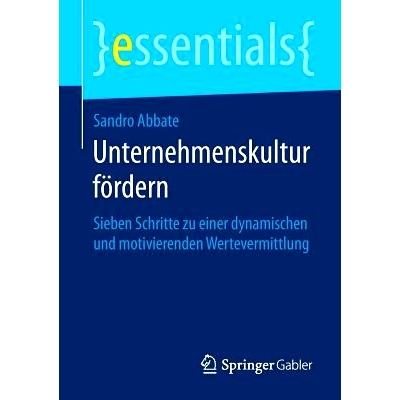 预订 Unternehmenskultur fördern: Sieben Schritte zu einer dynamischen und motivierenden Wertevermittlung: 9783658060671