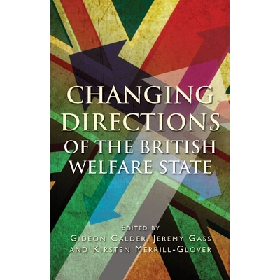 预订 Changing Directions of the British Welfare State 英国福利国家方向转变: 9780708325469