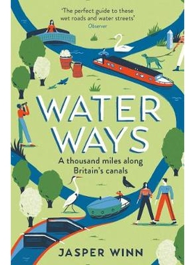 预订 Water Ways: A thousand miles along Britain’s canals 水的方式: 9781781257968