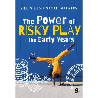 预订 The Power of Risky Play in the Early Years 早期冒险游戏的力量: 9781529685817