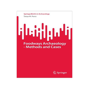 [预订]Foodways Archaeology - Methods and Cases 9783031410161