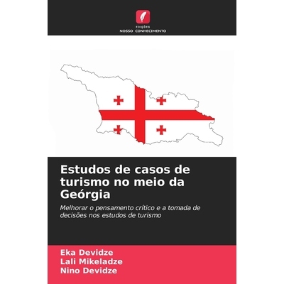 预订 Estudos de casos de turismo no meio da Geórgia: Melhorar o pensamento crítico e a tomada de decisões nos estudos