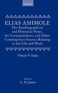 Ashmole Contemporary Other Autobiographical 预订 his Historical His and Notes Correspondence Sourc... Elias