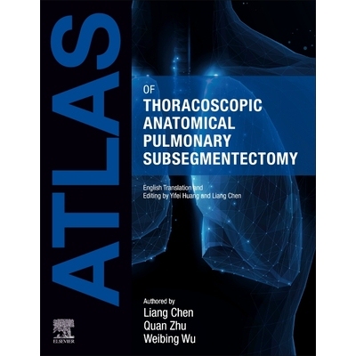 预订 Atlas of Thoracoscopic Anatomical Pulmonary Subsegmentectomy: 9780443334528