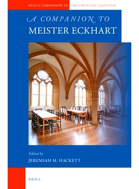 预订 A Companion to Meister Eckhart 艾克哈指南: 9789004183476
