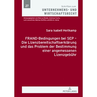 预订 FRAND-Bedingungen bei SEP – Die Lizenzbereitschaftserklärung und das Problem der Bestimmung einer angemessenen Li