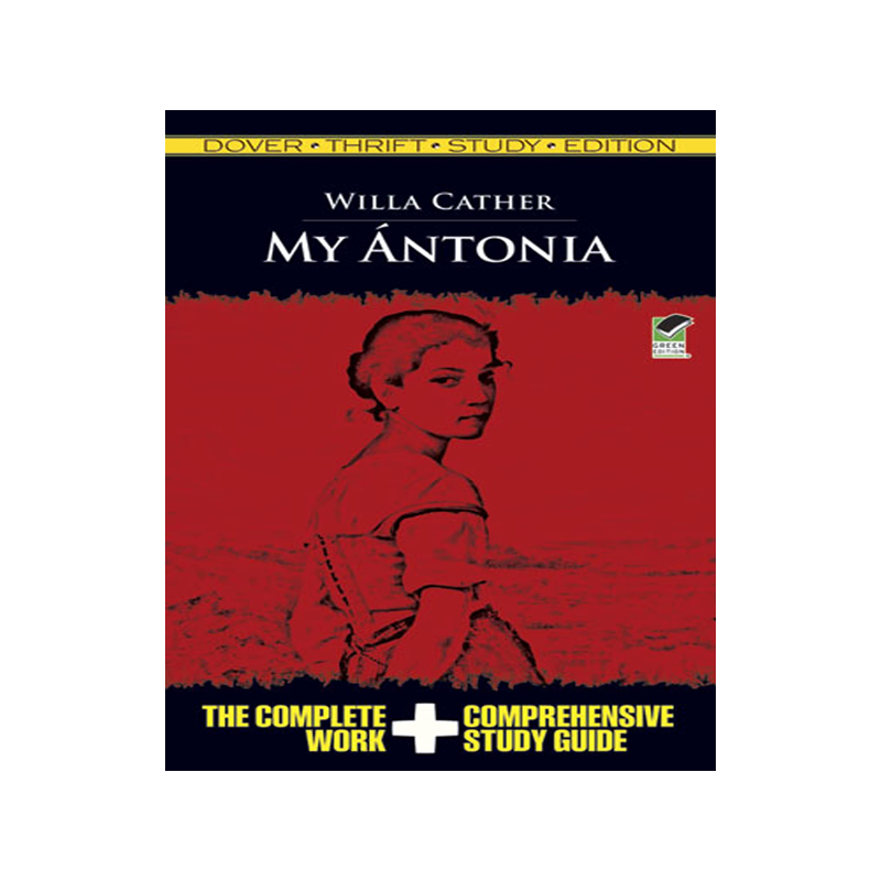 英文原版 我的安东妮亚 原文+文学解析版 Dover伴读经典系列 薇拉·凯瑟 My Antonia Willa Cather