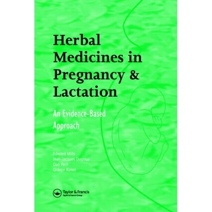 预订 Herbal Medicines in Pregnancy and Lactation An Evidence-Based Approach 妊娠期和哺乳期使用草药:基于证据的方法 97804