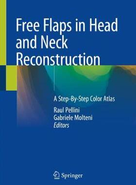 【预订】Free Flaps in Head and Neck Reconstruction 9783030295844
