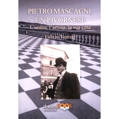 预订 Pietro Mascagni, un livornese : l’uomo, l’artista, la sua città: 9788899830953