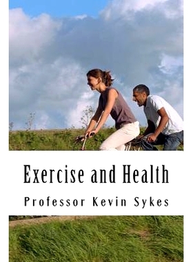 预订 Exercise and Health: A Layperson’s Guide: 9781499510829