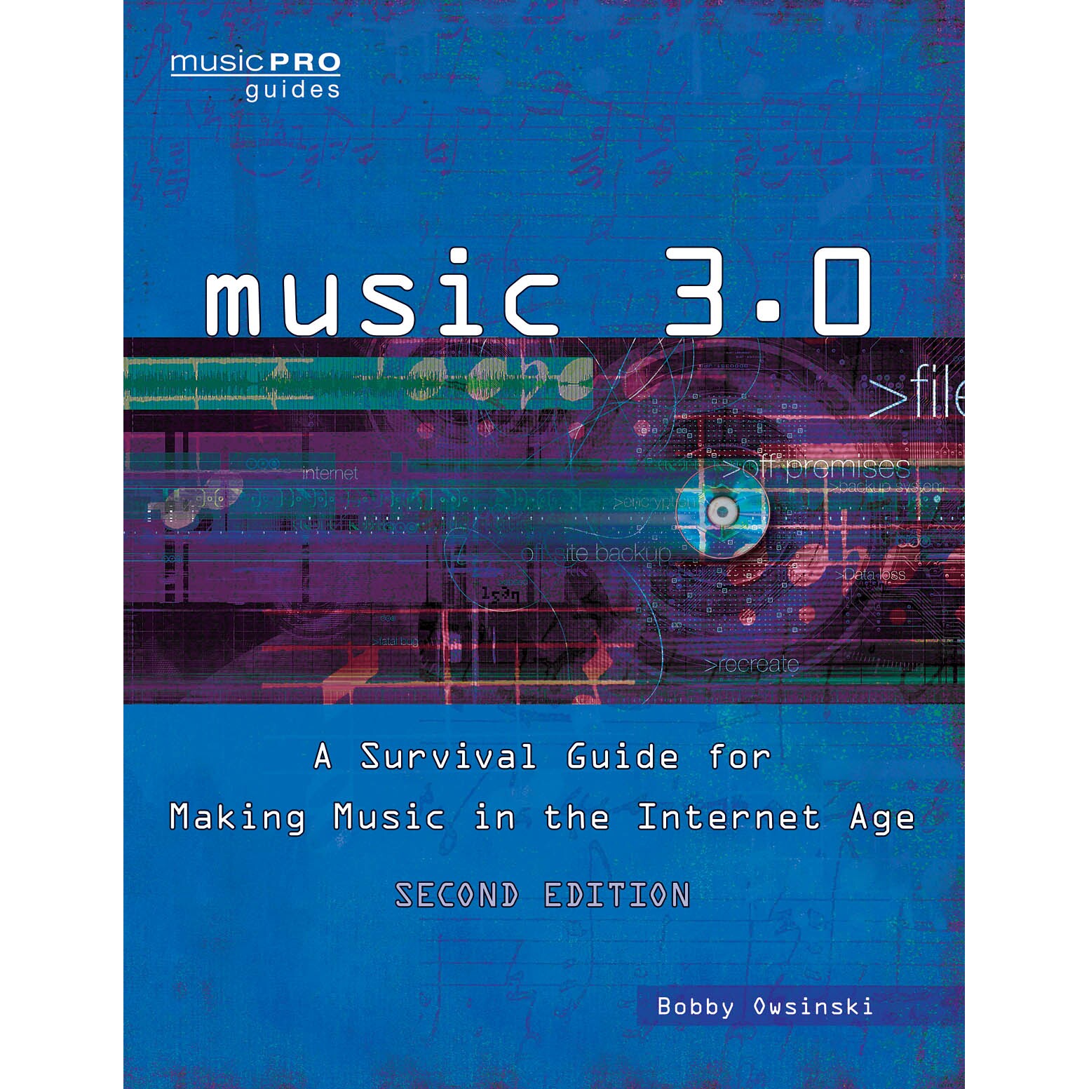 预订 Music 3.0: A Survival Guide for Making Music in the Internet Age, 2nd Edition: 9781458402899