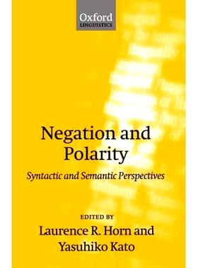 预订 Negation and Polarity: Syntactic and Semantic Perspectives 否定与极性：句法与语义视角: 9780198238737