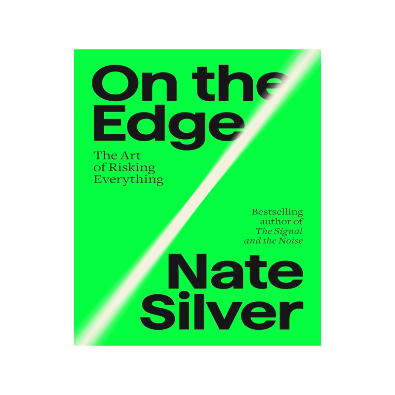 现货 边缘之上 承担风险的艺术 Nate Silver 信号与噪声作者 测专家 英文原版 On the Edge: The Art of Risking Everything