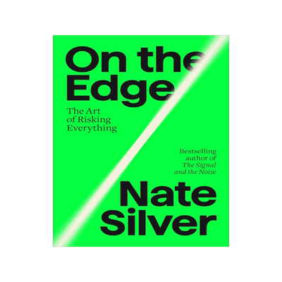 预售 边缘之上 承担风险的艺术 Nate Silver 信号与噪声作者 测专家 英文原版 On the Edge: The Art of Risking Everything