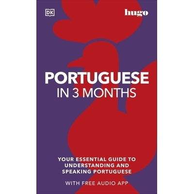 预订 Portuguese in 3 Months with Free Audio App: Your Essential Guide to Understanding and Speaking Portuguese 3 个月内