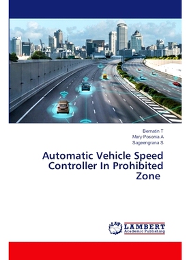 预订 Automatic Vehicle Speed Controller In Prohibited Zone: 9786207648047