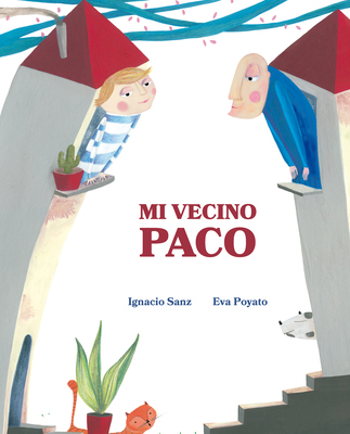 【预订】Mi vecino Paco (My Neighbor Frankie)