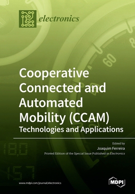 【预订】Cooperative Connected and Automated Mobility (CCAM): Technologies and Applications