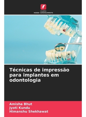 预订 Técnicas de impressão para implantes em odontologia: 9786209388552