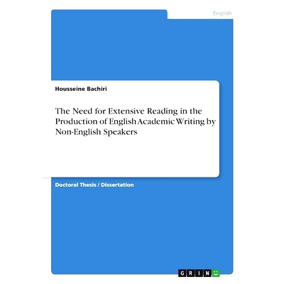 预订 The Need for Extensive Reading in the Production of English Academic Writing by Non-English Speakers: 9783668569423