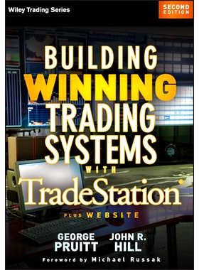 Building Winning Trading Systems with Tradestation + Web Site, Second Edition 打造致胜交易系统  第2版（＋网站）: 978111