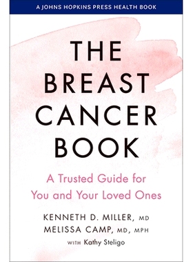 预订 The Breast Cancer Book: A Trusted Guide for You and Your Loved Ones 乳腺癌指南：您和您所爱的人值得信赖的指南: 97814