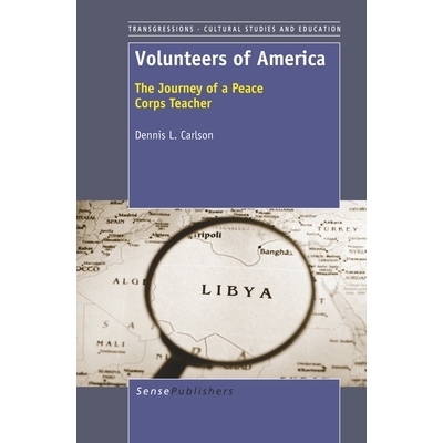 预订 Volunteers of America: The Journey of a Peace Corps Teacher 美国志愿者：和平队教师的旅程: 9789460917356