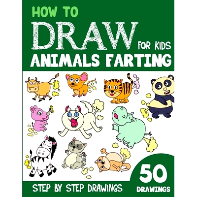 预订 How to Draw Animals Farting for Kids: 50 Cute Step By Step Drawings: 9798356537431