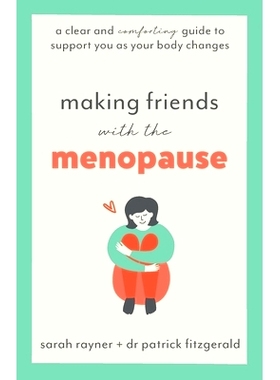 预订 Making Friends with the Menopause: A clear and comforting guide to support you as your body changes