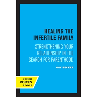 预订 Healing the Infertile Family: Strengthening Your Relationship in the Search for Parenthood 治愈不育家庭:在寻找父母