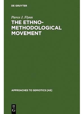 预订 The Ethnomethodological Movement: Sociosemiotic Interpretations: 9783110120004
